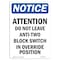 Signmission OSHA Notice, 7" Height, Attention Do Not Leave Anti-Two Sign, 7" X 5", Portrait OS-NS-D-57-V-10191 - alternate 1